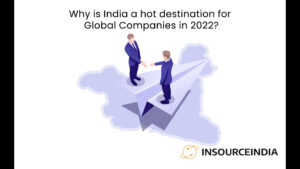Why is India a hot destination for Global Companies in 2022