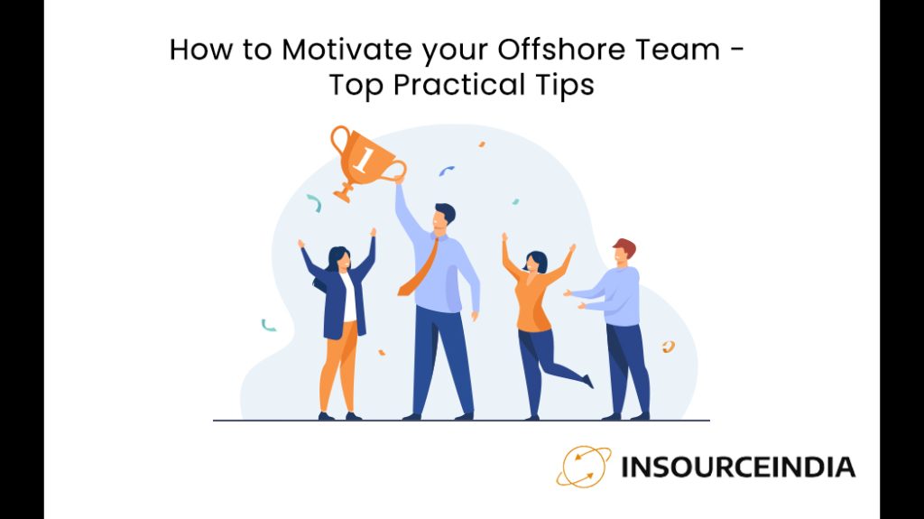 How to Motivate your Offshore Team