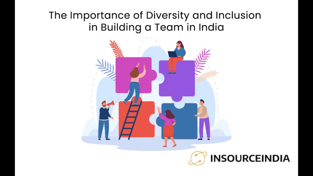 Diversity and Inclusion in Building a Team in India