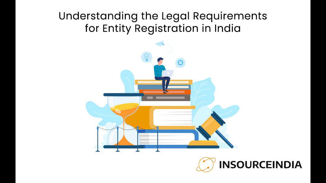 Legal requirements for entity registration in India