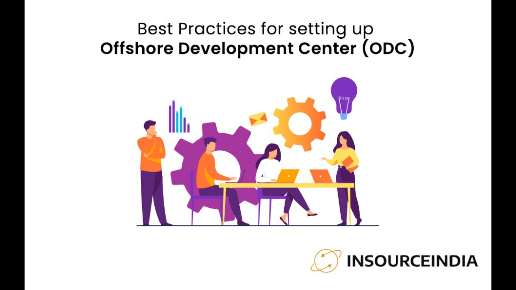 Best Practices for setting up Offshore Development Center (ODC)