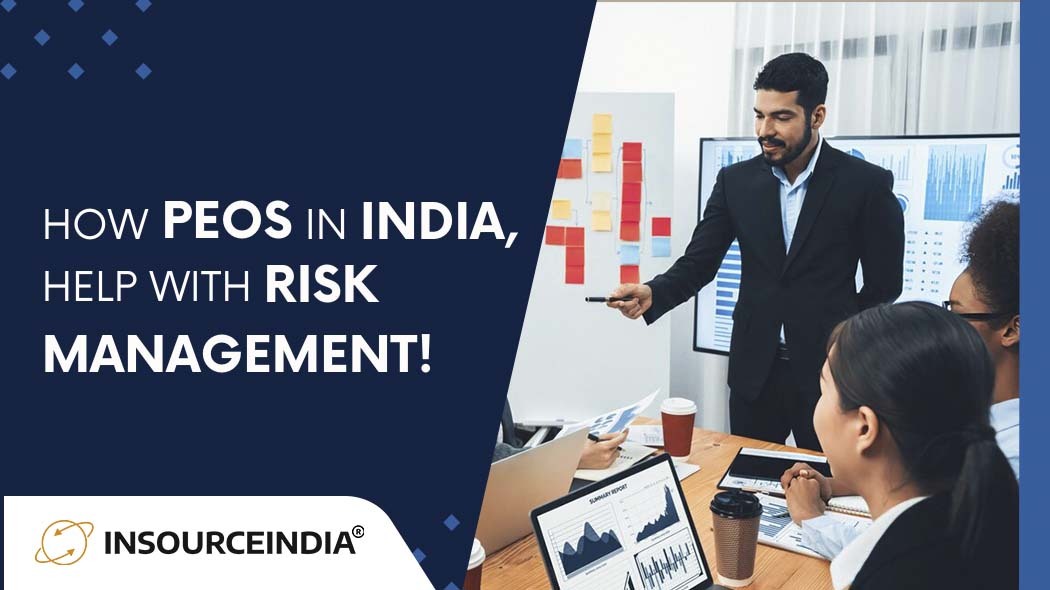 How PEOs in India, Help with Risk Management!
