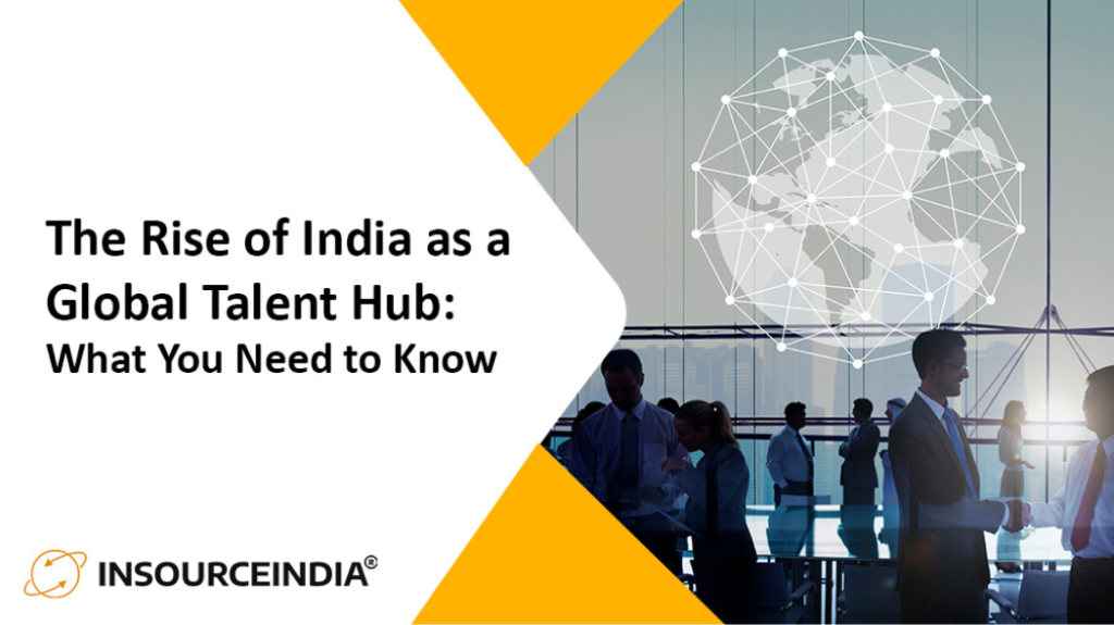 The Rise of India as a Global Talent Hub