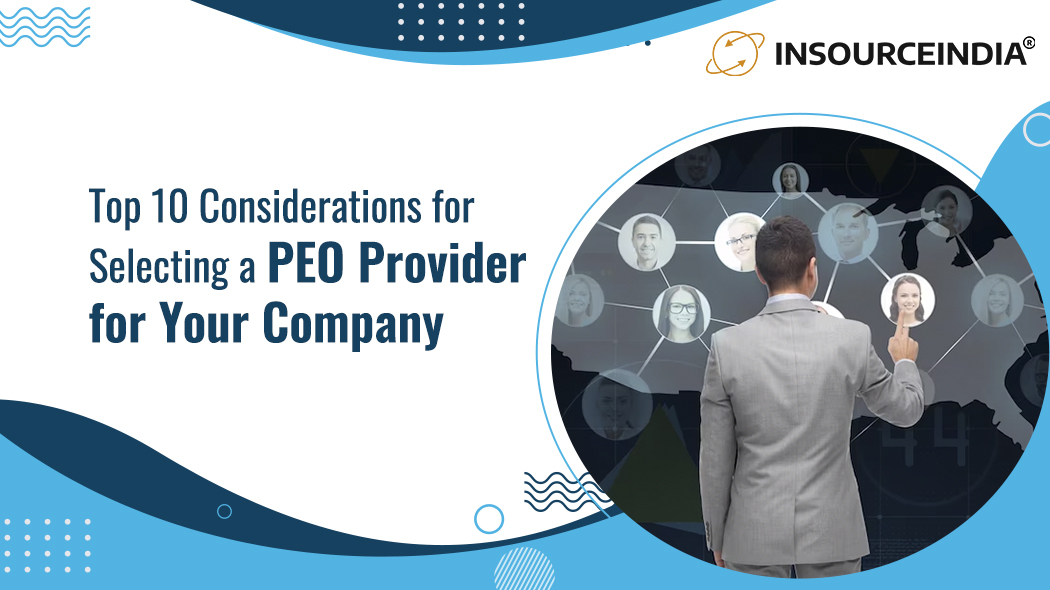 top 10 considerations for selecting a PEO service provider