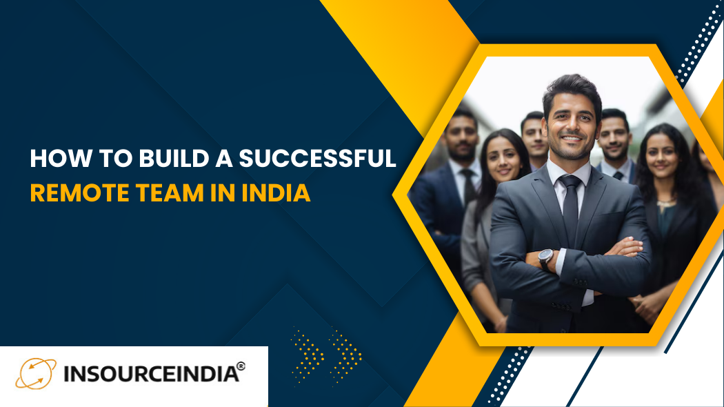 build a successful remote team in India