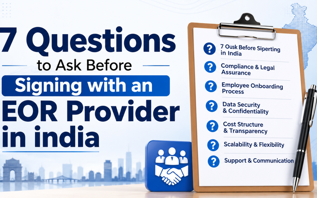 Questions to ask for EOR Provider in india